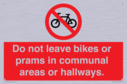 do-not-leave-bikes-or-prams-in-communal-areas-or-hallways-prohibition-sign~